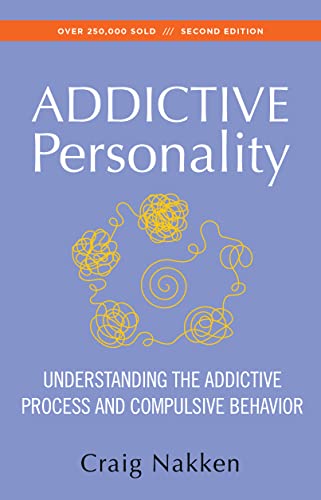 The Addictive Personality: Understanding the Addictive Process and Compulsive Behavior von Hazelden Publishing